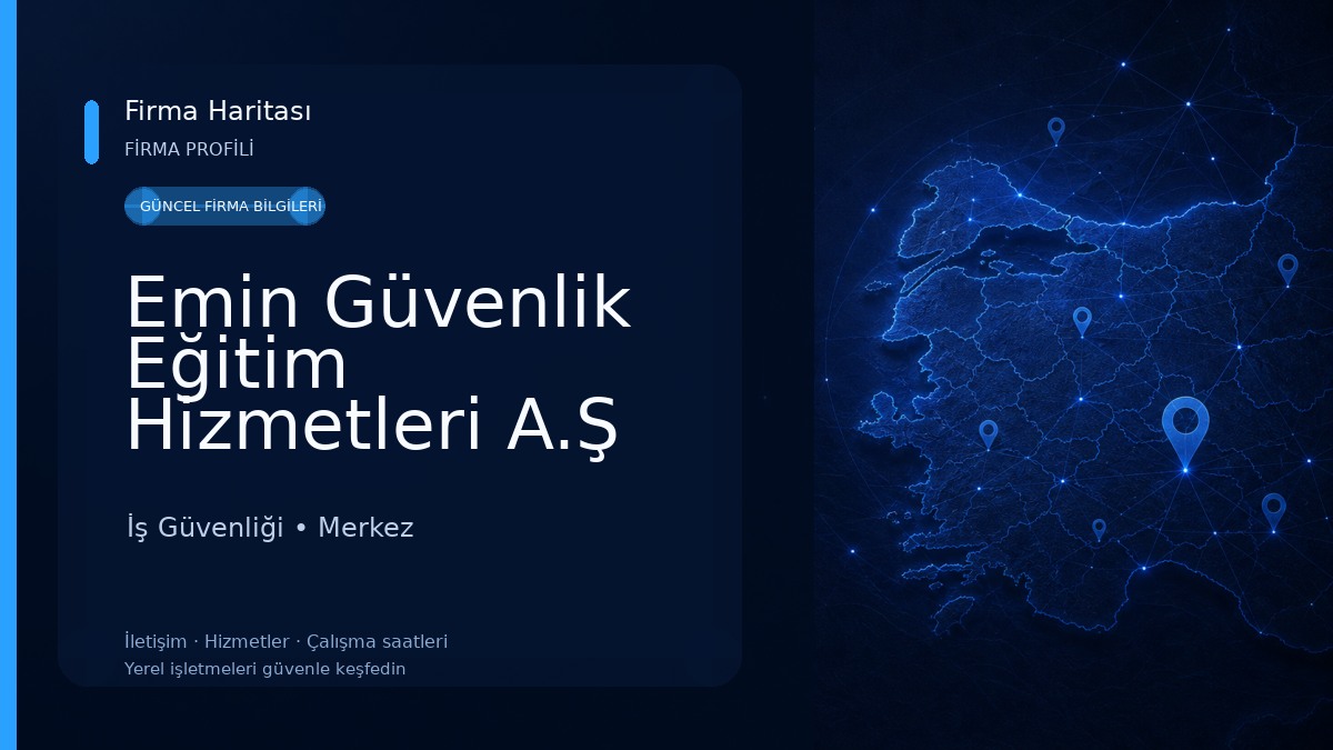 Emin Güvenlik Eğitim Hizmetleri A.Ş İş Güvenliği