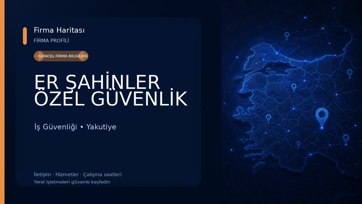 ER ŞAHİNLER ÖZEL GÜVENLİK İş Güvenliği