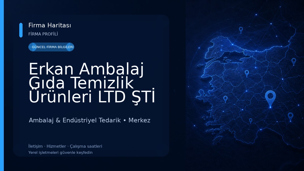 Erkan Ambalaj Gıda Temizlik Ürünleri LTD ŞTİ 