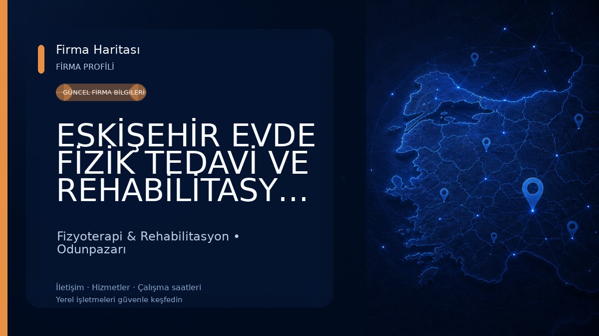 ESKİŞEHİR EVDE FİZİK TEDAVİ VE REHABİLİTASYON - FİZYOTERAPİST 