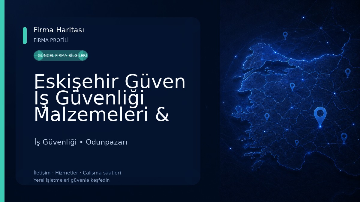 Eskişehir Güven İş Güvenliği Malzemeleri & Kamp Malzemeleri İş Güvenliği
