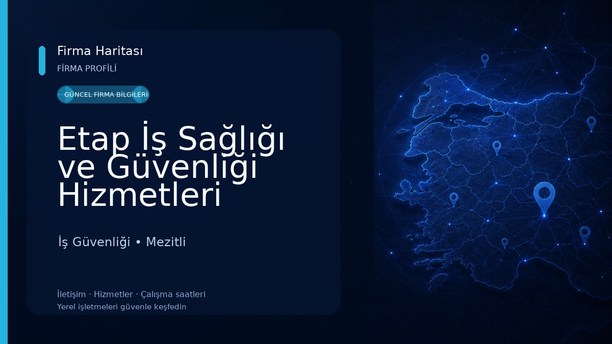 Etap İş Sağlığı ve Güvenliği Hizmetleri İş Güvenliği