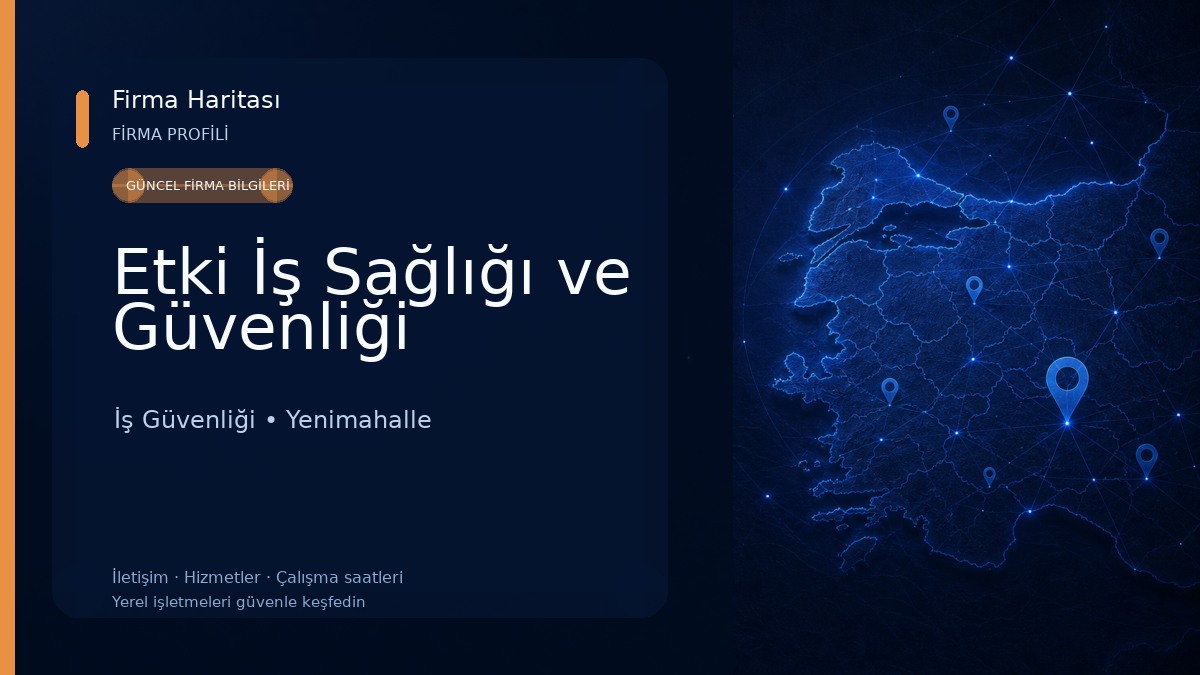 Etki İş Sağlığı ve Güvenliği İş Güvenliği