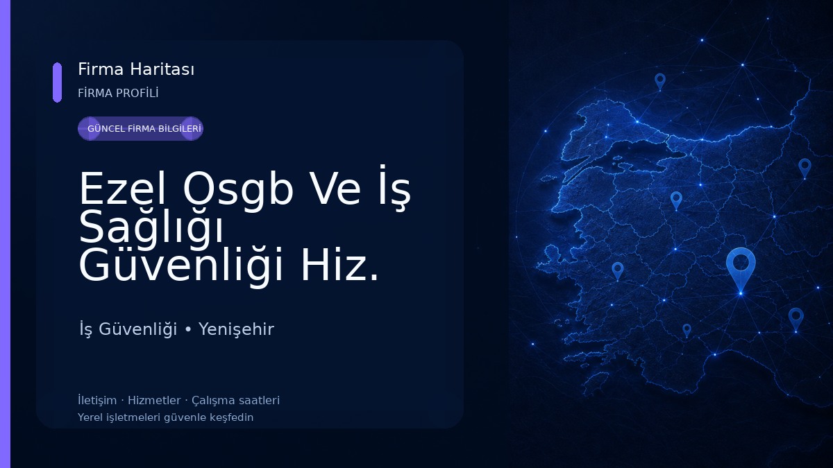 Ezel Osgb Ve İş Sağlığı Güvenliği Hiz. İş Güvenliği