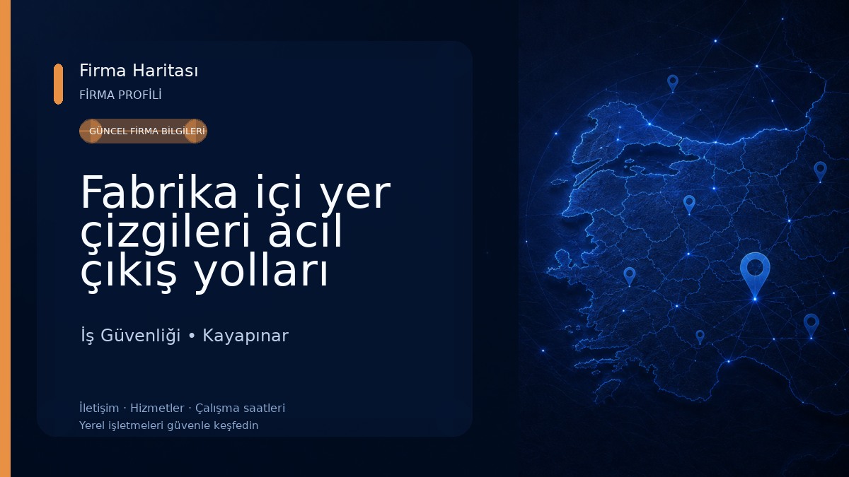 Fabrika içi yer çizgileri acil çıkış yolları İş Güvenliği