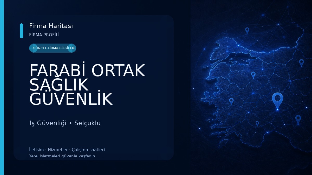 FARABİ ORTAK SAĞLIK GÜVENLİK BİRİMİ - İŞ SAĞLIĞI VE GÜVENLİĞİ 