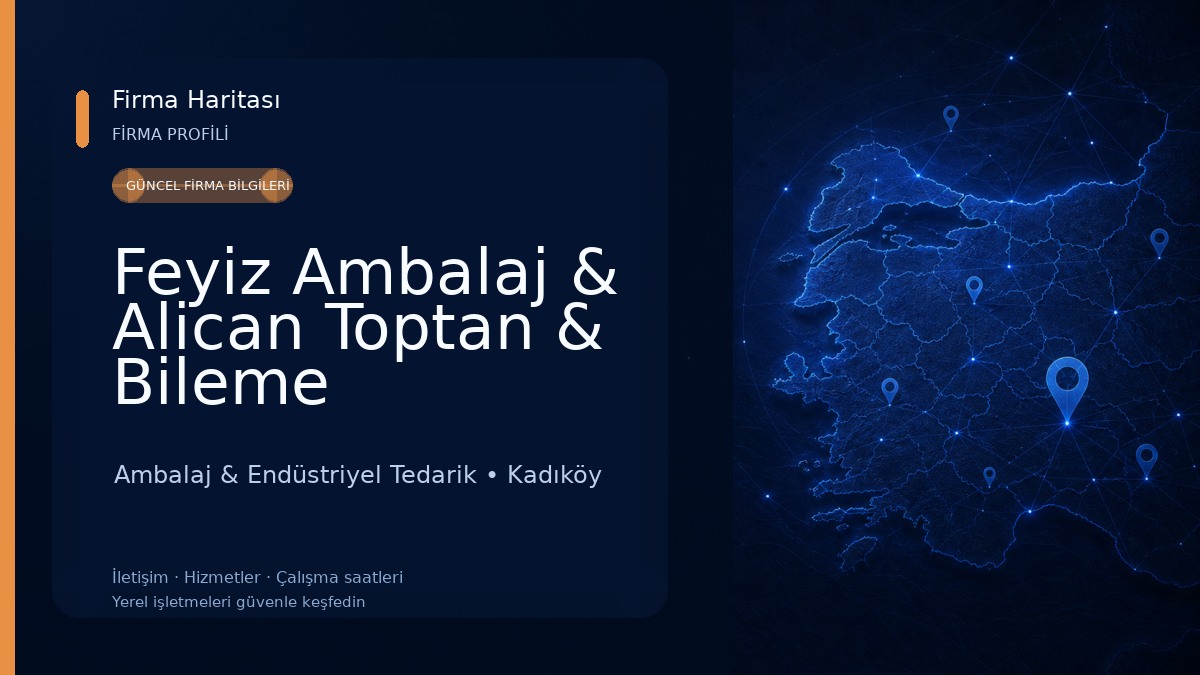 Feyiz Ambalaj & Alican Toptan & Bileme Ambalaj & Endüstriyel Tedarik