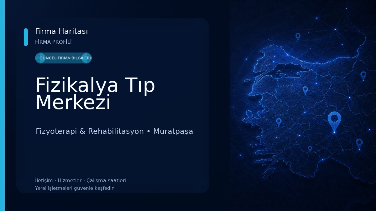 Fizikalya Tıp Merkezi Fizyoterapi & Rehabilitasyon
