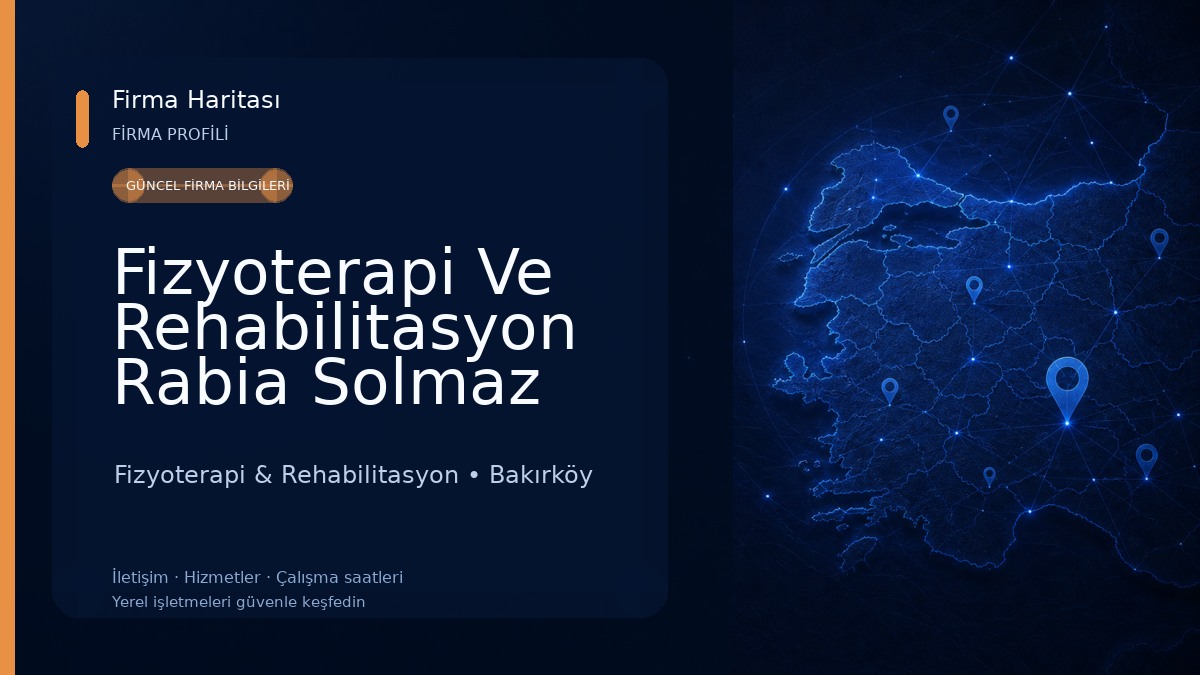 Fizyoterapi Ve Rehabilitasyon Rabia Solmaz Fizyoterapi & Rehabilitasyon