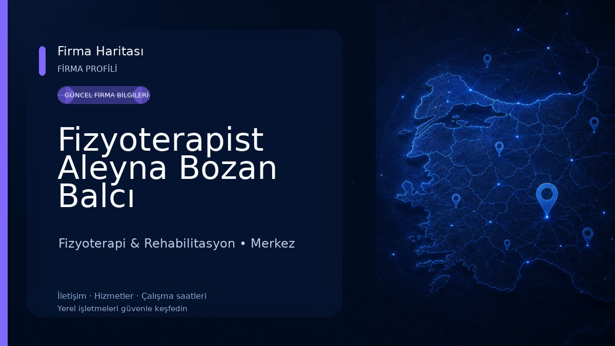 Fizyoterapist Aleyna Bozan Balcı Fizyoterapi & Rehabilitasyon