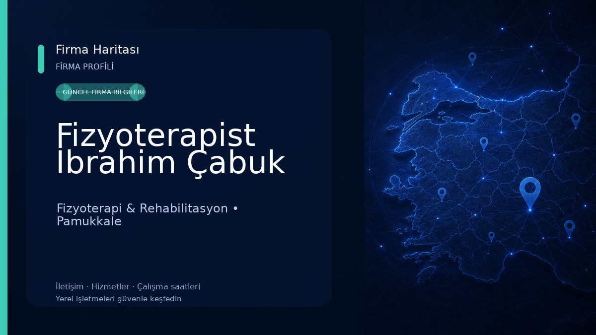 Fizyoterapist İbrahim Çabuk Fizyoterapi & Rehabilitasyon