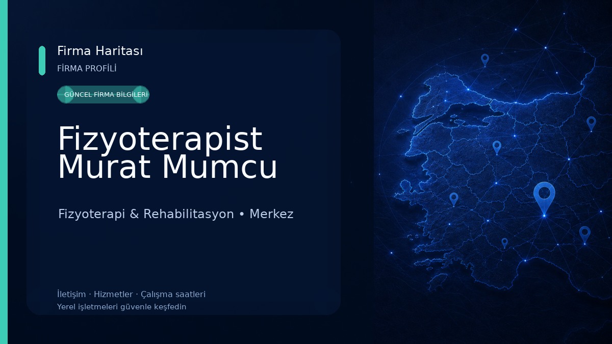 Fizyoterapist Murat Mumcu Fizyoterapi & Rehabilitasyon