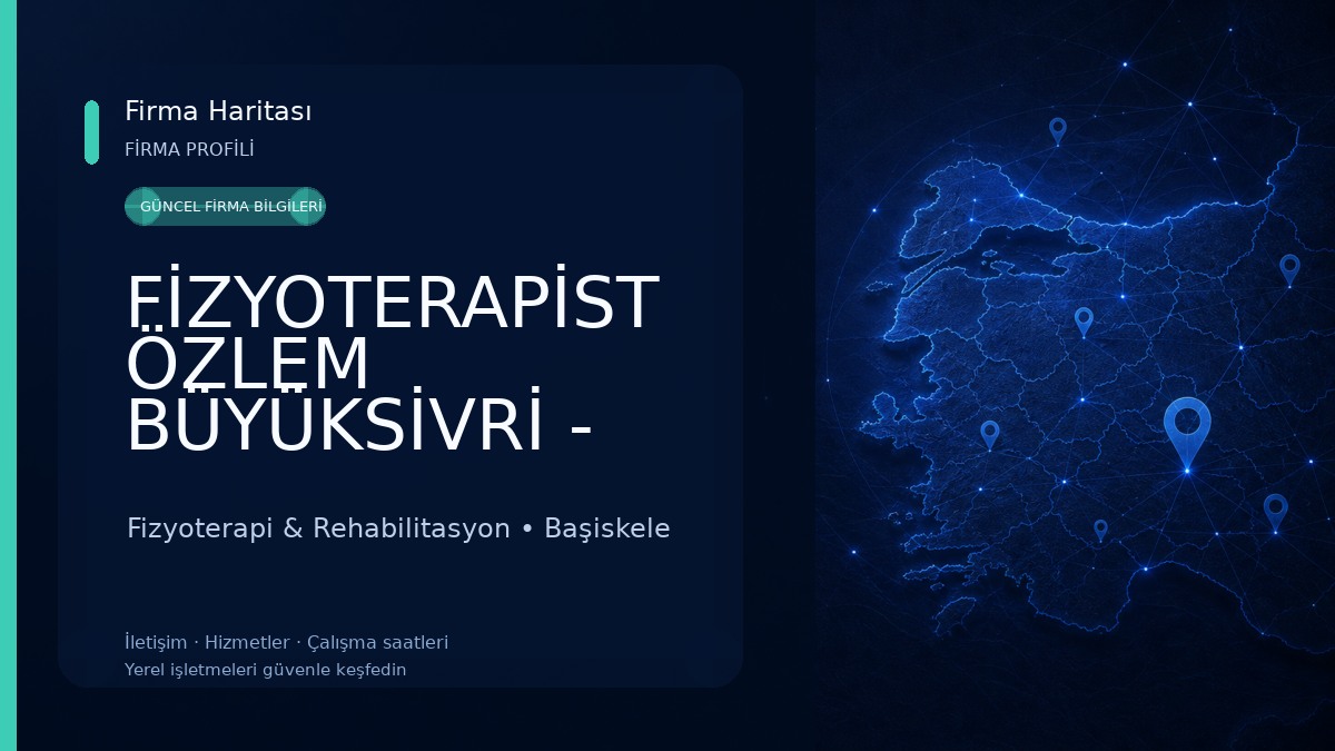 FİZYOTERAPİST ÖZLEM BÜYÜKSİVRİ - Özel Sağlık Meslek Hizmet Birimi Fizyoterapi & Rehabilitasyon