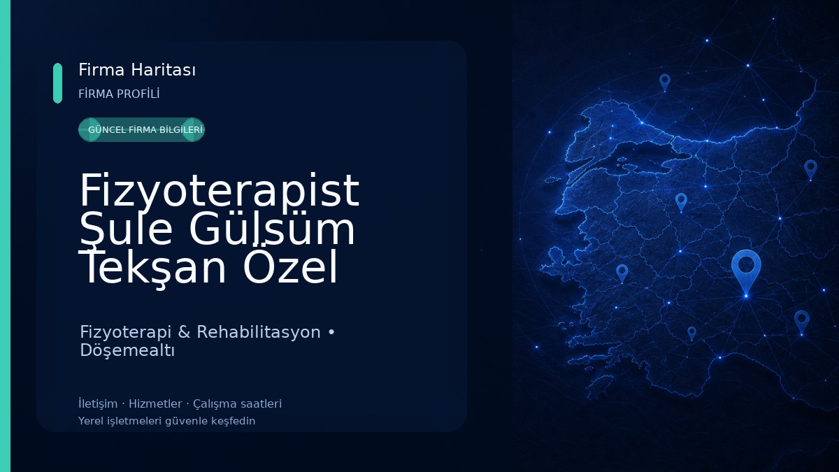 Fizyoterapist Şule Gülsüm Tekşan Özel Sağlık Meslek Hizmet Birimi Fizyoterapi & Rehabilitasyon