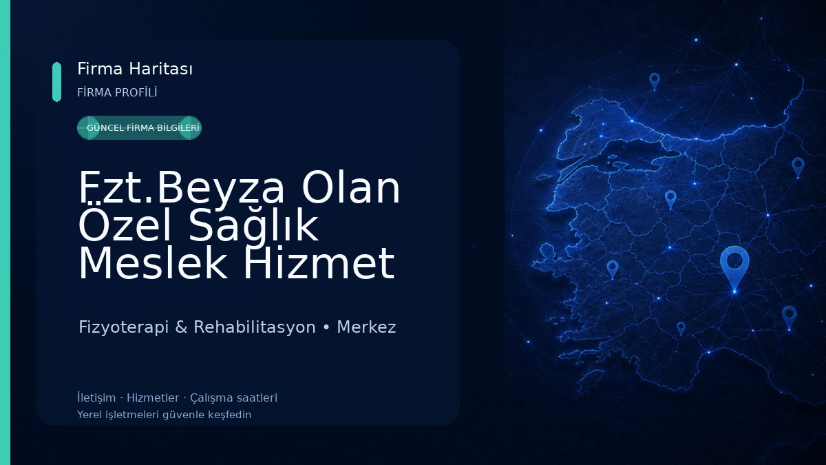 Fzt.Beyza Olan Özel Sağlık Meslek Hizmet Birimi 