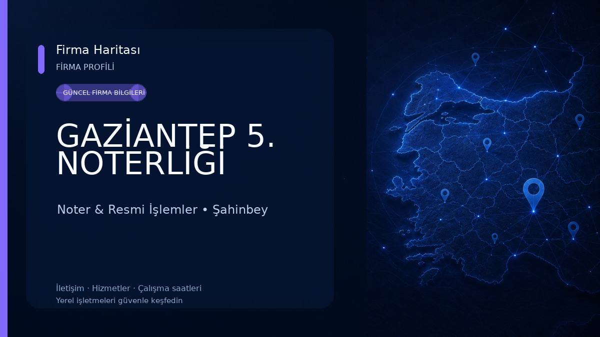 GAZİANTEP 5. NOTERLİĞİ 