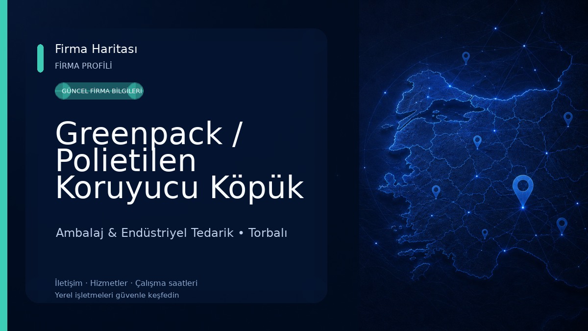 Greenpack / Polietilen Koruyucu Köpük Ambalaj ve Yalıtım Malzemeleri Tic. San. Ltd.