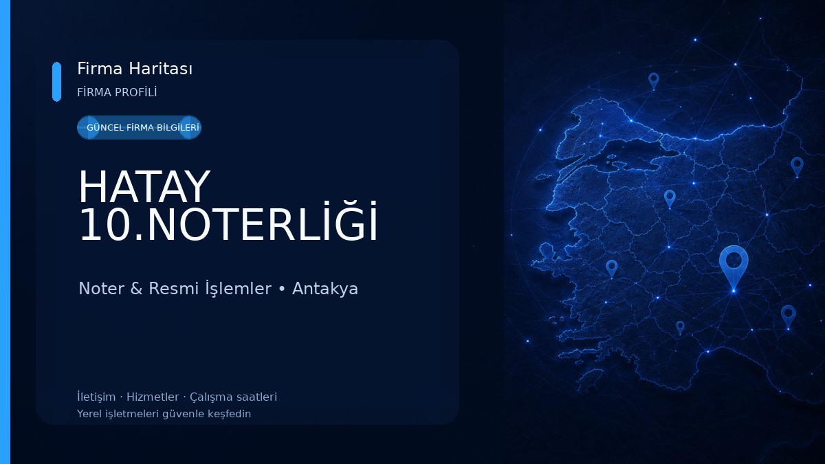 HATAY 10.NOTERLİĞİ Noter & Resmi İşlemler