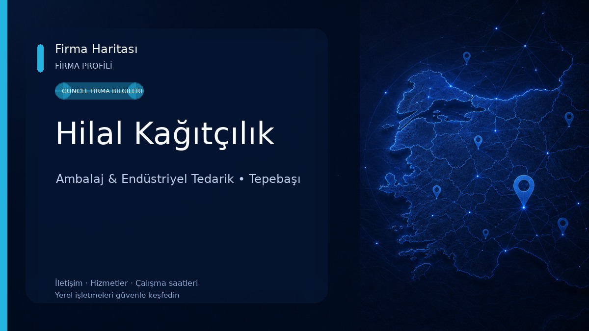 Hilal Kağıtçılık Ambalaj & Endüstriyel Tedarik