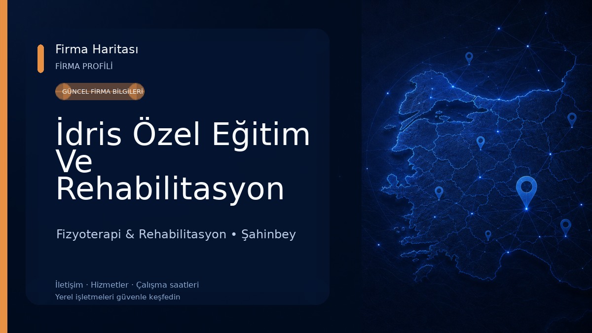 İdris Özel Eğitim Ve Rehabilitasyon Merkezi Fizyoterapi & Rehabilitasyon