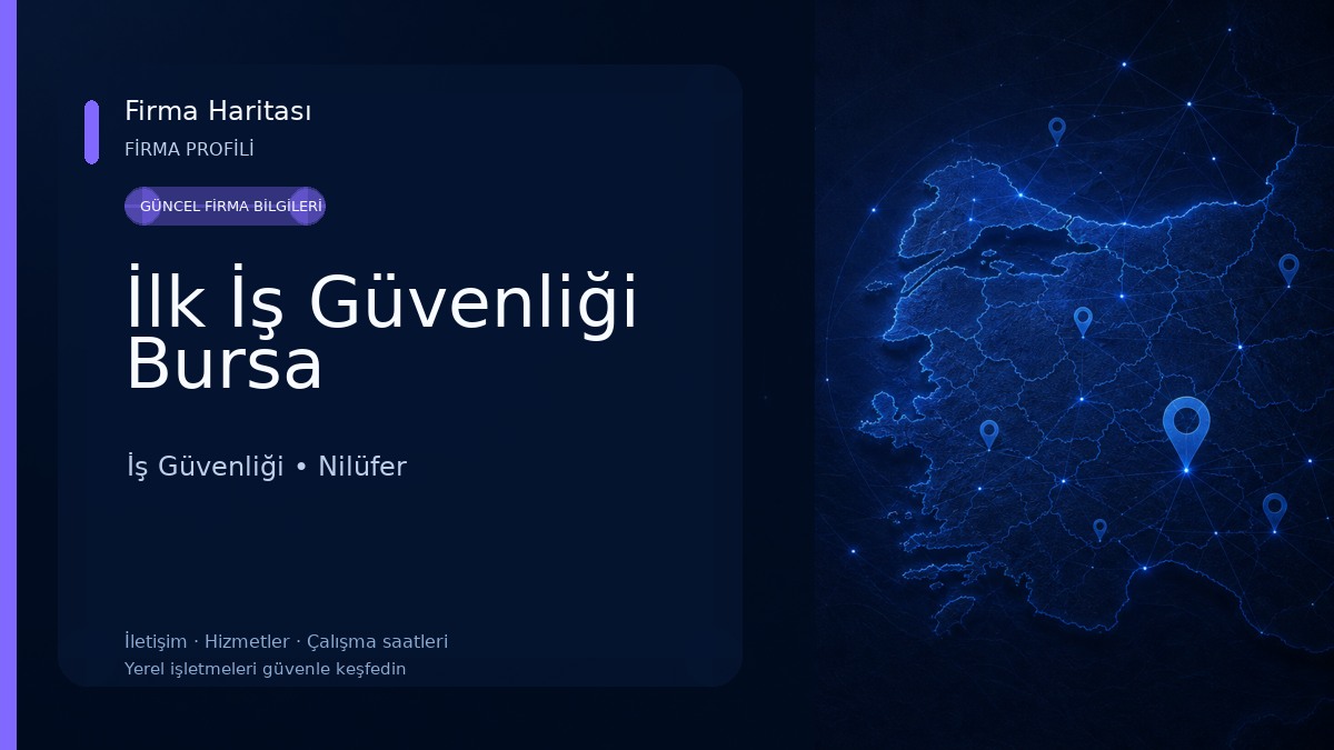 İlk İş Güvenliği Bursa İş Güvenliği