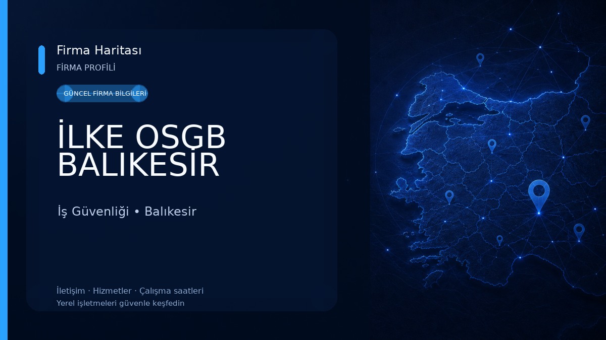 İLKE OSGB BALIKESİR İş Güvenliği