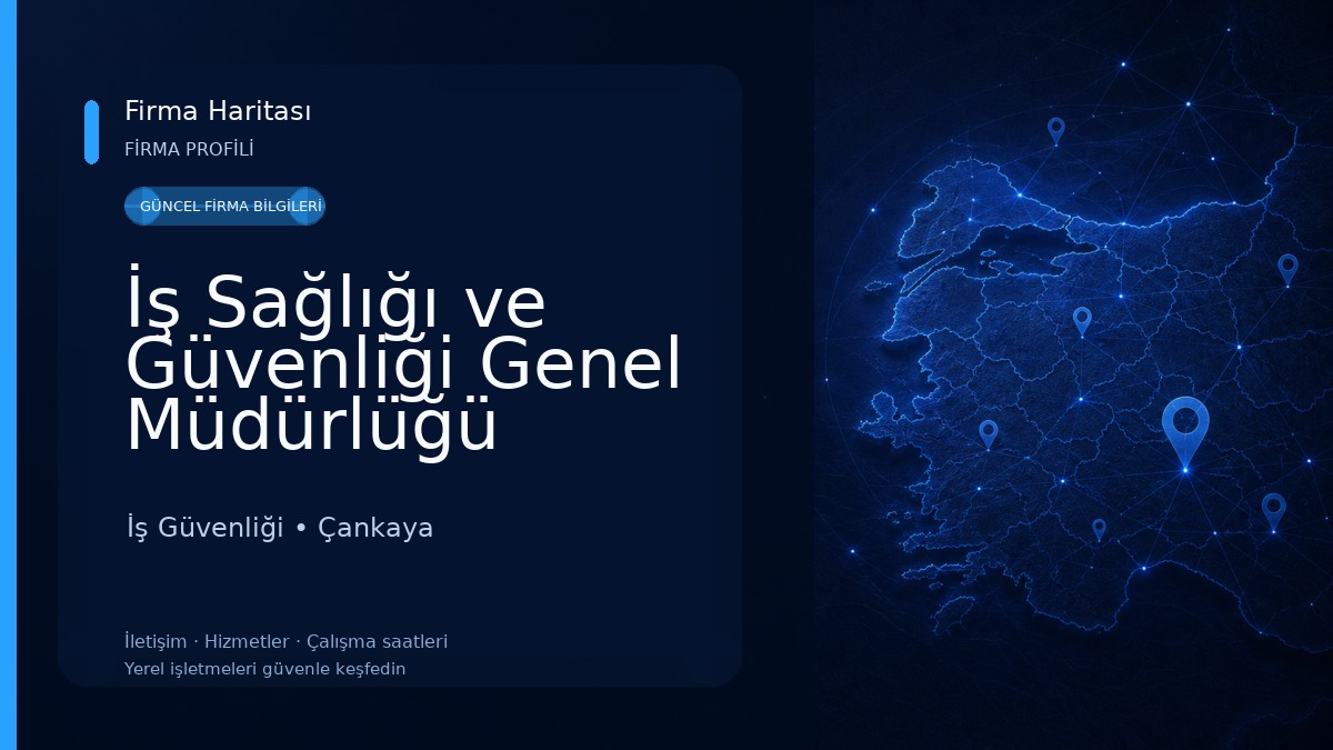 İş Sağlığı ve Güvenliği Genel Müdürlüğü İş Güvenliği