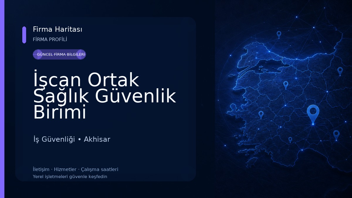 İşcan Ortak Sağlık Güvenlik Birimi İş Güvenliği