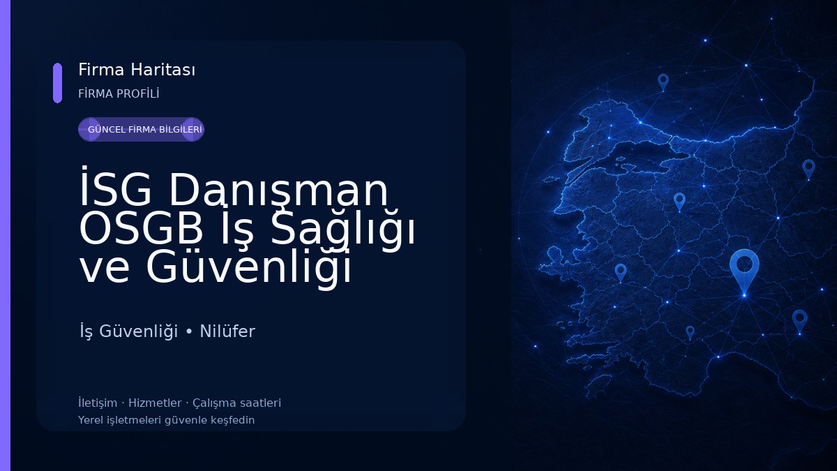 İSG Danışman OSGB İş Sağlığı ve Güvenliği Hizmetleri Bursa İş Güvenliği