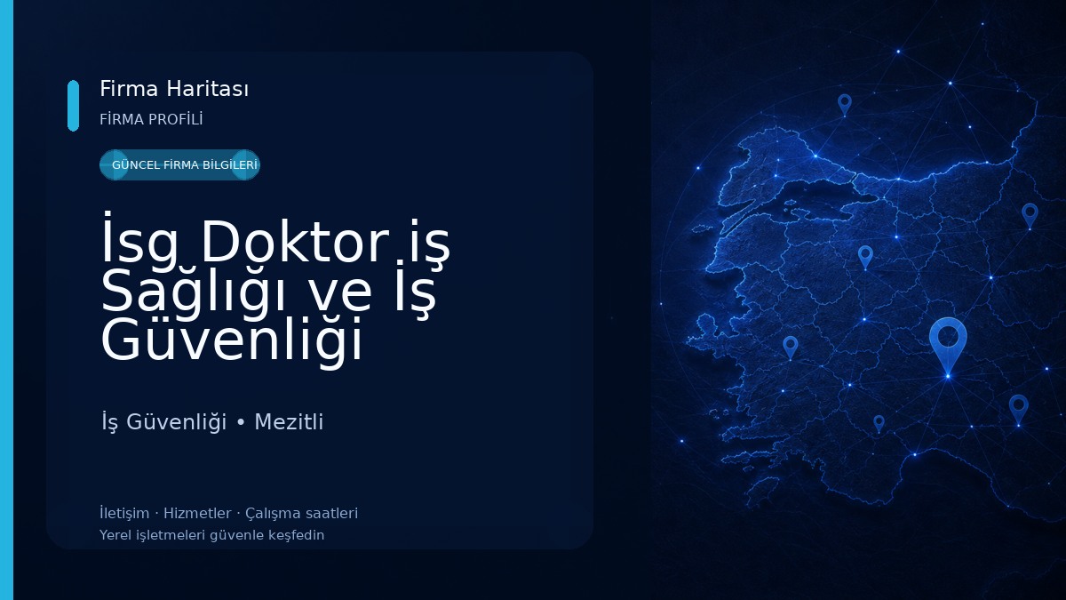 İsg Doktor iş Sağlığı ve İş Güvenliği Mersin Şubesi İş Güvenliği