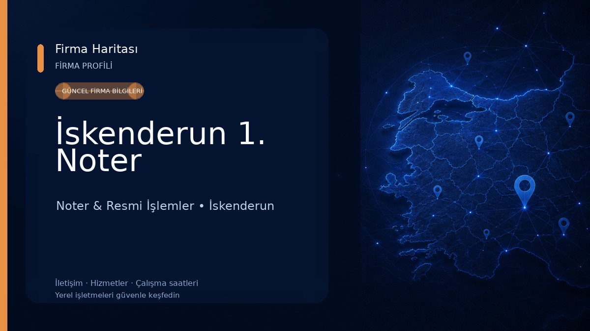 İskenderun 1. Noter Noter & Resmi İşlemler