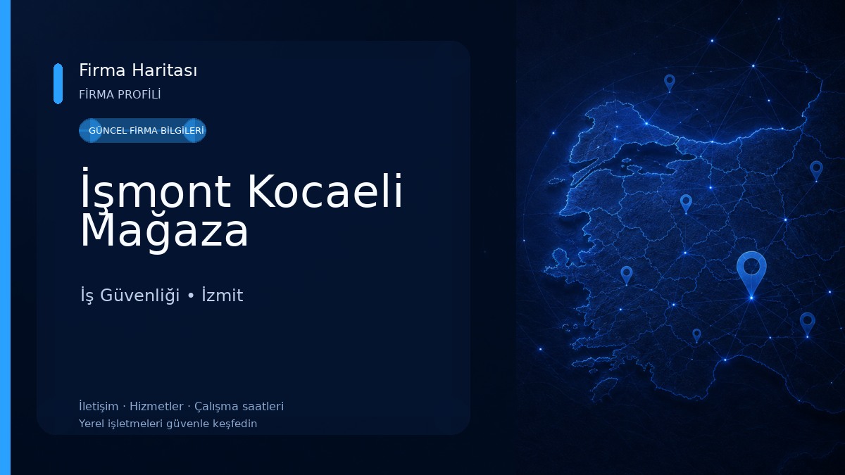 İşmont Kocaeli Mağaza İş Güvenliği