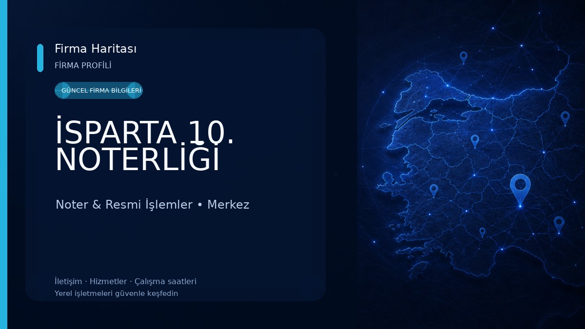 İSPARTA 10. NOTERLİĞİ Noter & Resmi İşlemler