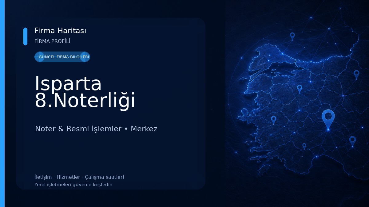 Isparta 8.Noterliği Noter & Resmi İşlemler