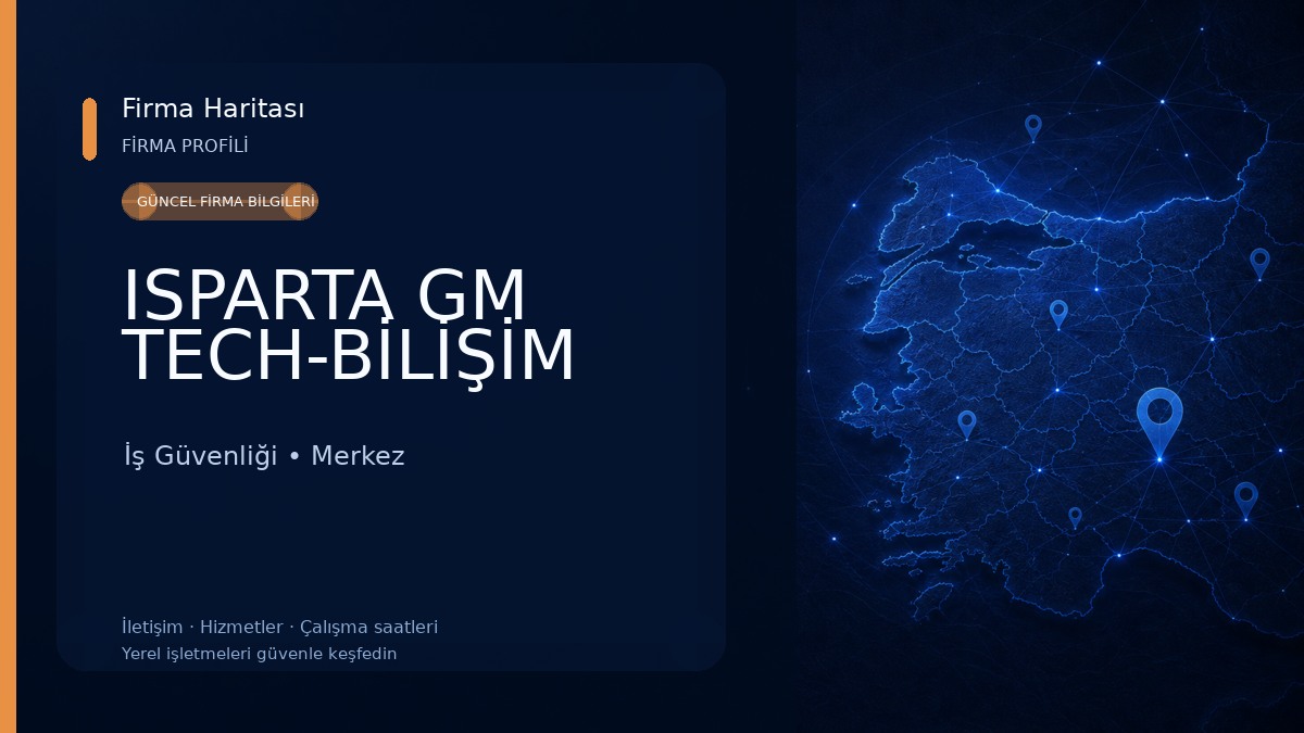 ISPARTA GM TECH-BİLİŞİM İş Güvenliği