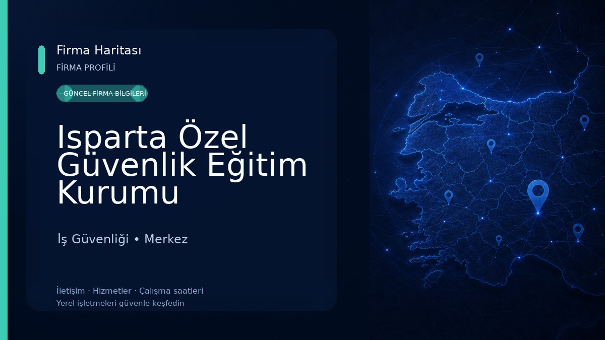Isparta Özel Güvenlik Eğitim Kurumu İş Güvenliği