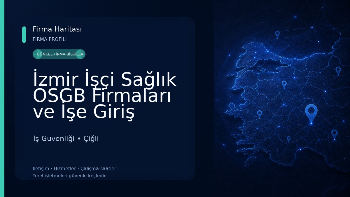 İzmir İşçi Sağlık OSGB Firmaları ve İşe Giriş Sağlık Raporu İş Güvenliği