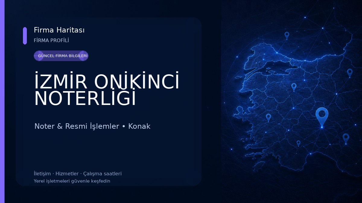 İZMİR ONİKİNCİ NOTERLİĞİ Noter & Resmi İşlemler