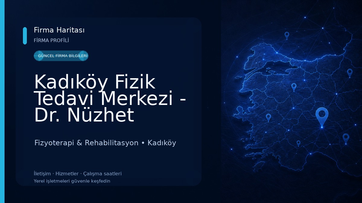 Kadıköy Fizik Tedavi Merkezi - Dr. Nüzhet Doğan Fizyoterapi & Rehabilitasyon