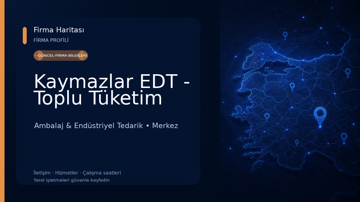 Kaymazlar EDT - Toplu Tüketim Ambalaj & Endüstriyel Tedarik