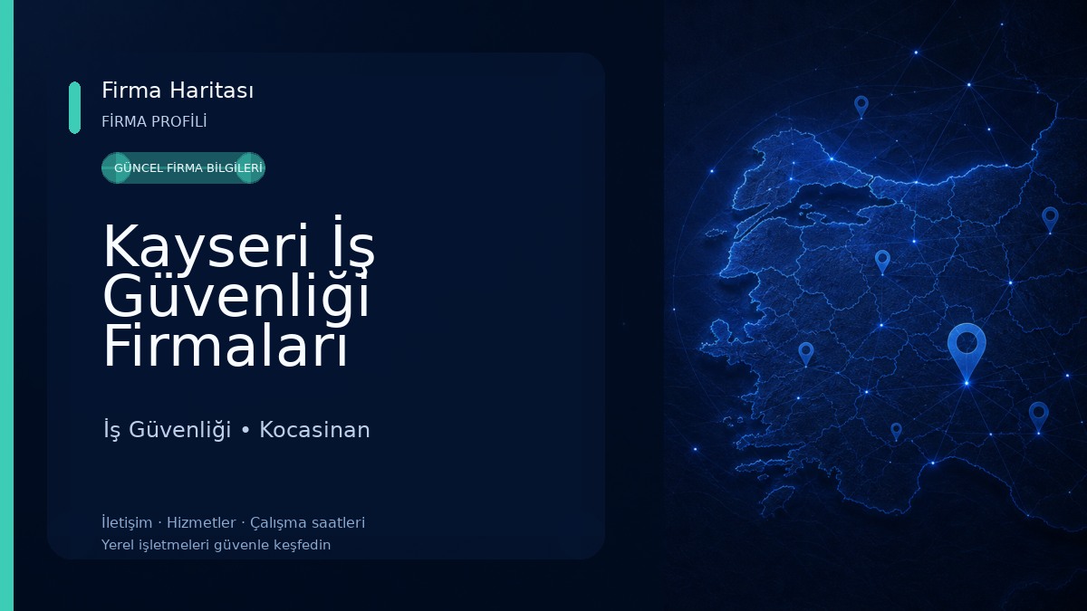 Kayseri İş Güvenliği Firmaları 