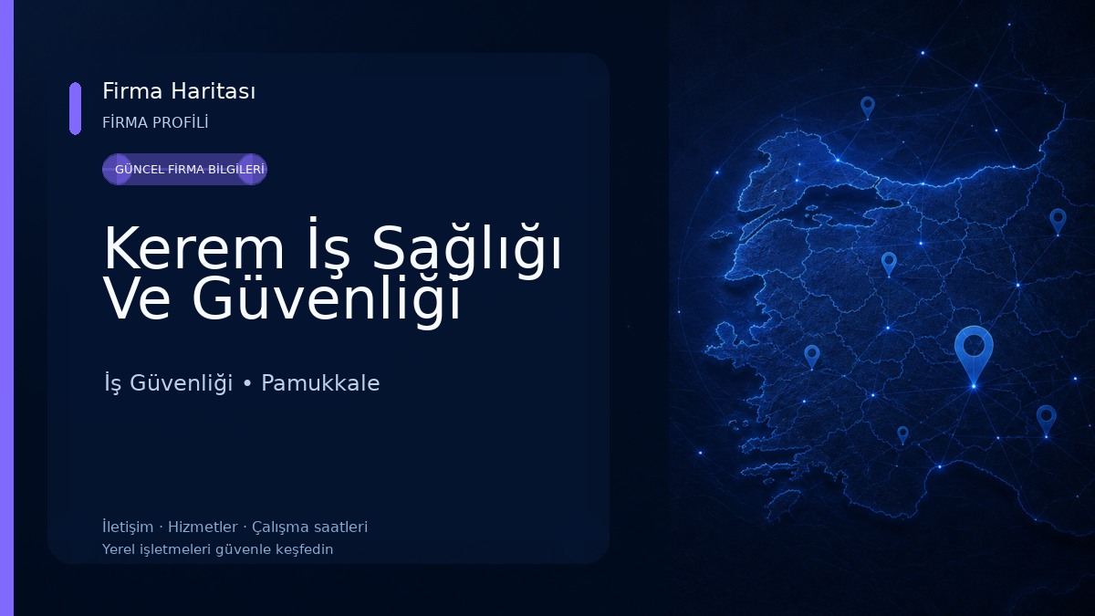 Kerem İş Sağlığı Ve Güvenliği İş Güvenliği