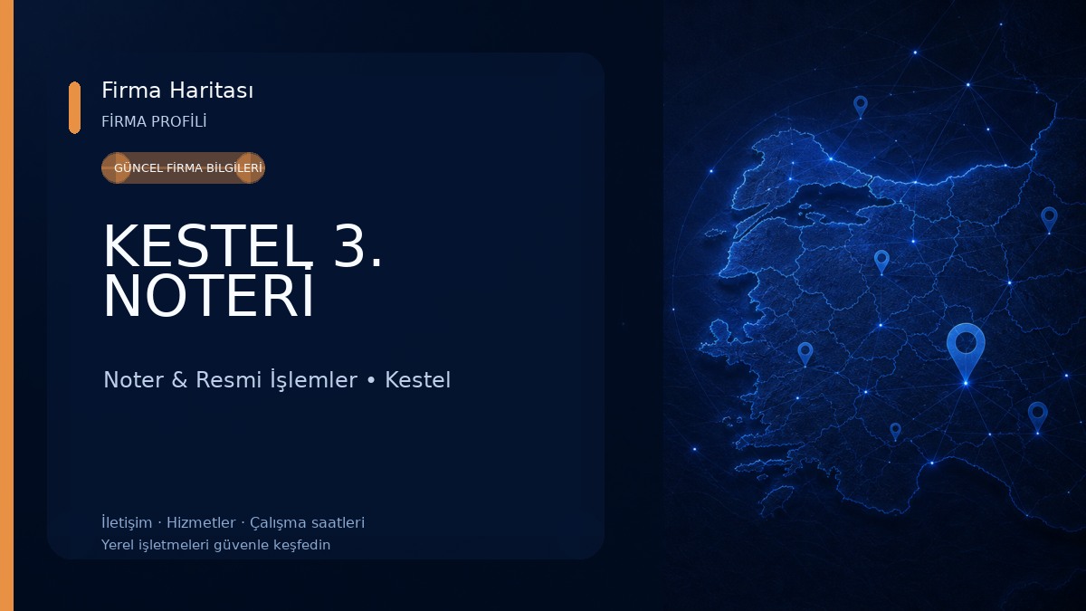 KESTEL 3. NOTERİ Noter & Resmi İşlemler