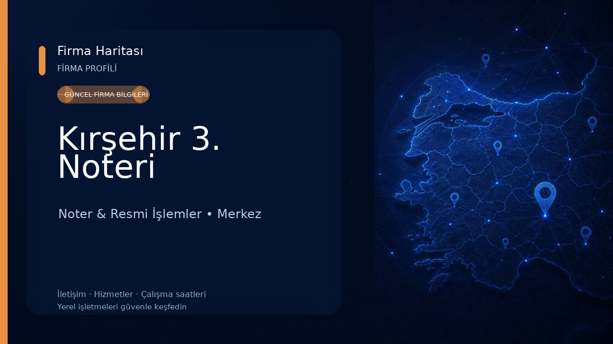 Kırşehir 3. Noteri Noter & Resmi İşlemler