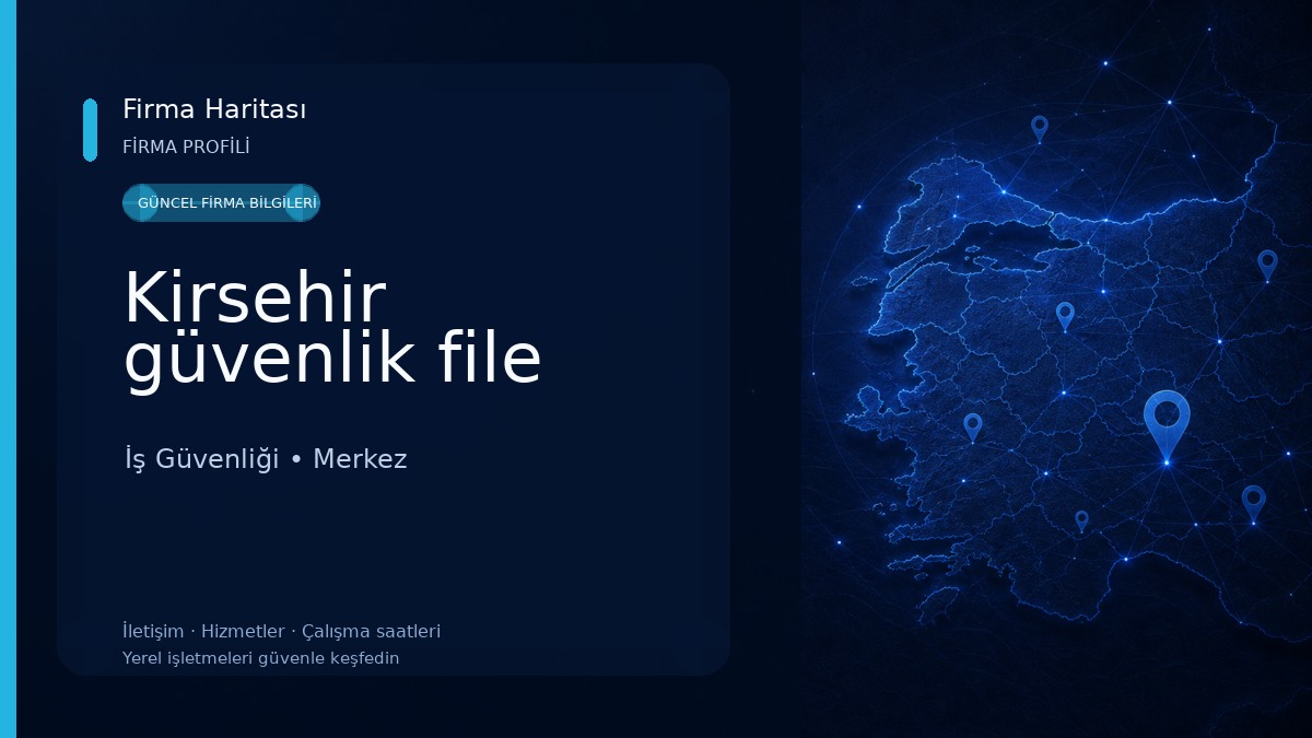 Kirsehir güvenlik file İş Güvenliği