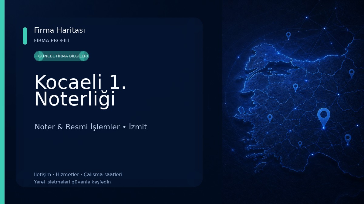 Kocaeli 1. Noterliği Noter & Resmi İşlemler