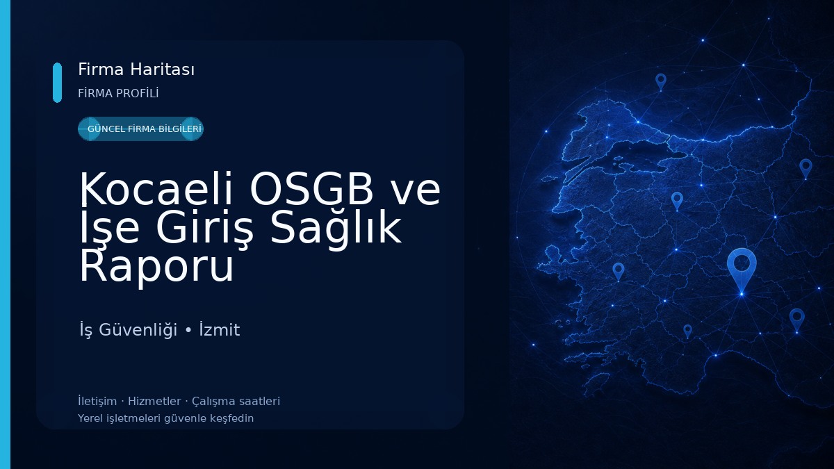 Kocaeli OSGB ve İşe Giriş Sağlık Raporu Laboratuvarı İş Güvenliği