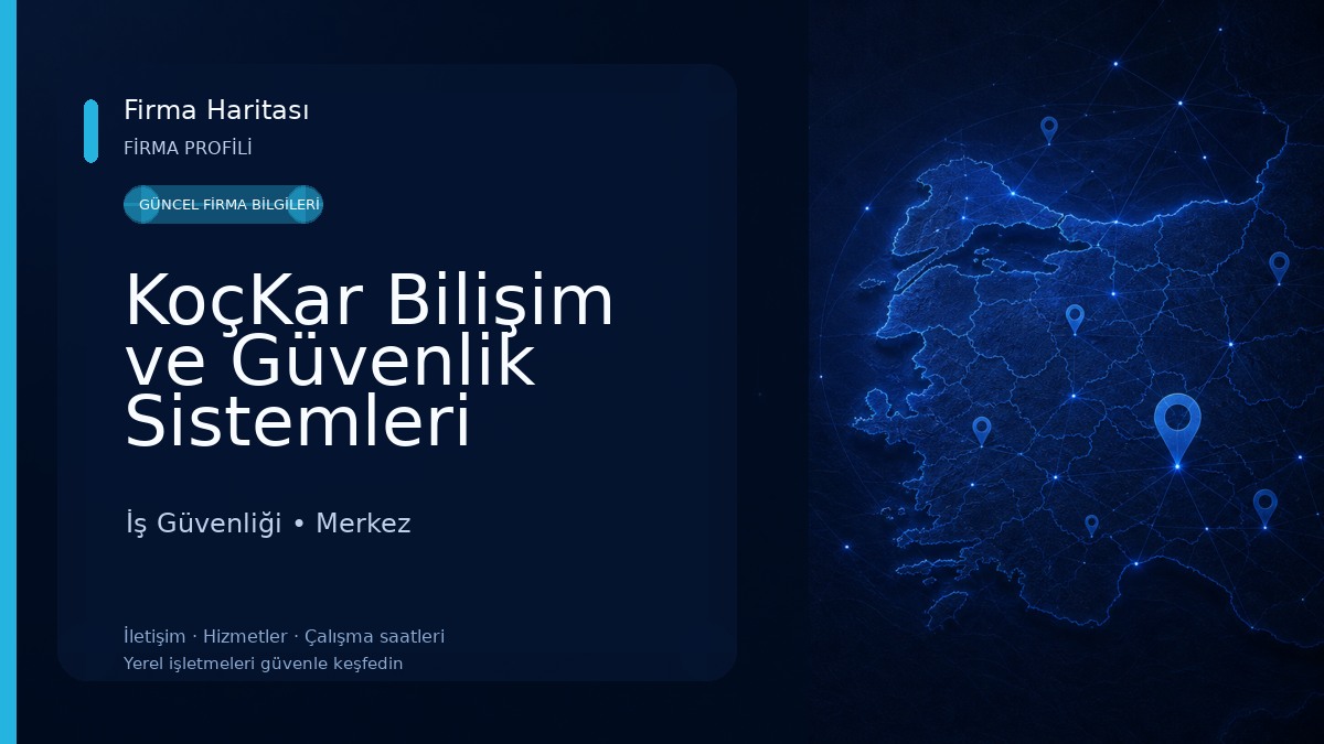 KoçKar Bilişim ve Güvenlik Sistemleri İş Güvenliği