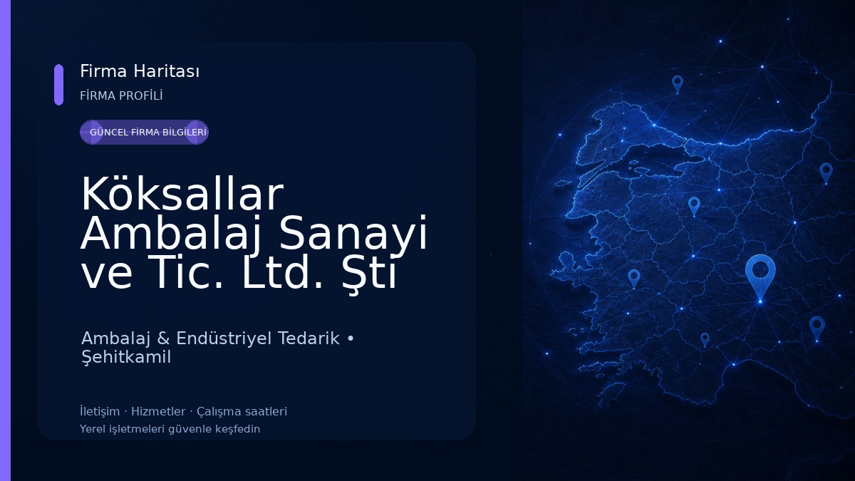 Köksallar Ambalaj Sanayi ve Tic. Ltd. Şti