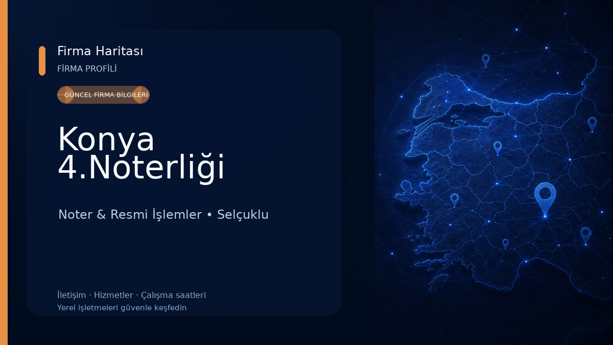 Konya 4.Noterliği Noter & Resmi İşlemler